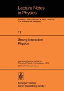 strong interaction physics: international summer institute on theoretical physics in kaiserslautern 1972 (en Inglés)