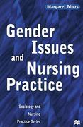 Gender Issues and Nursing Practice (Sociology and Nursing Practice) (en Inglés)