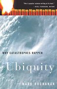 Ubiquity: Why Catastrophes Happen 