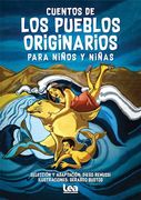 Cuentos de los pueblos originarios para niños y niñas (in Spanish)