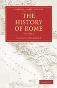 The History of Rome 4 Volume set in 5 Paperback Parts: The History of Rome: Volume 1 Paperback (Cambridge Library Collection - Classics) 