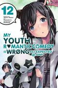 My Youth Romantic Comedy is Wrong, as i Expected @ Comic, Vol. 12 (Manga) (en Inglés)