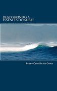 Descobrindo a Essência do Surfe (in Portuguese)