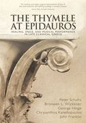 The Thymele at Epidauros: Healing, Space, and Musical Performance in Late Classical Greece (en Inglés)