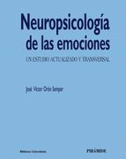 Neuropsicología de las Emociones: Un Estudio Actualizado y Transversal (Biblioteca Universitaria)