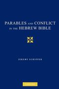 Parables and Conflict in the Hebrew Bible (en Inglés)