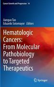 hematologic cancers: from molecular pathobiology to targeted therapeutics