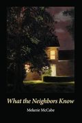 What the Neighbors Know (en Inglés)