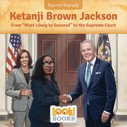 Ketanji Brown Jackson: From Most Likely to Succeed to the Supreme Court (en Inglés)