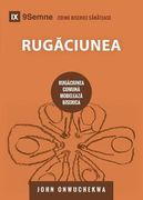 Rugăciunea (Prayer) (Romanian): How Praying Together Shapes the Church