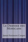 Le Dernier des Mohicans (en Francés)