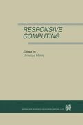 Responsive Computing: A Special Issue of Real-Time Systems the International Journal of Time-Critical Computing Systems Vol. 7, No.3 (1994) (en Inglés)