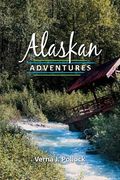 Alaskan Adventures (en Inglés)