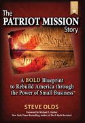 The Patriot Mission Story de Steve Olds(Lightning Source Inc) (en Inglés)