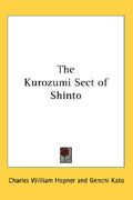 the kurozumi sect of shinto (en Inglés)