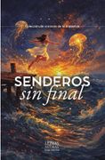 Senderos sin final (in Spanish)