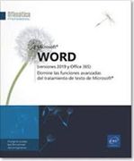 Word (Versiones 2019 y Office 365): Domine las Funciones Avanzadas del Tratamiento de Microsoft