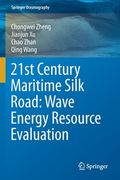 21st Century Maritime Silk Road: Wave Energy Resource Evaluation (en Inglés)