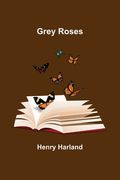 Grey Roses (en Inglés)