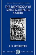 The Meditations of Marcus Aurelius: A Study (Oxford Classical Monographs) (en Inglés)