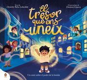 El tresor que ens uneix. Un conte sobre el poder de la bondat (in Catalá)