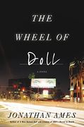 The Wheel of Doll: A Novel (The Doll Series, 2) (en Inglés)