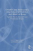 Children and Adolescent’S Experiences of Violence and Abuse at Home (en Inglés)
