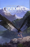 Condorina. Una aventura a través del país de las montañas.