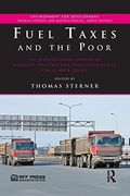 Fuel Taxes and the Poor: The Distributional Effects of Gasoline Taxation and Their Implications for Climate Policy (en Inglés)