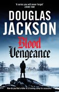 Blood Vengeance. Perfect for fans of Bernie Gunther and Blackout