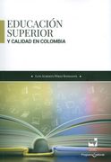 Educación Superior y Calidad en Colombia