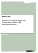 Die Satzstruktur von Haupt- und Nebensätzen im Erst- und Zweitspracherwerb (en Alemán)