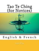 Tao Te Ching (for Novices): English & French (en Inglés)