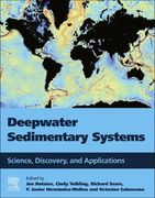 Deepwater Sedimentary Systems: Science, Discovery, and Applications 
