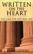 written on the heart,the case for natural law