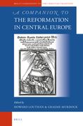 A Companion to the Reformation in Central Europe (en Inglés)