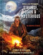 Mrballen Presents: Strange, Dark & Mysterious: The Graphic Stories (en Inglés)