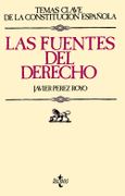 Las Fuentes del Derecho - Javier Pérez Royo - Tecnos