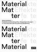 Material Effects: Product Designs, Photographs, Experiments. International Marianne Brandt Contest (en Inglés)