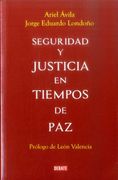 Seguridad y Justicia en Tiempos de paz