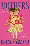 Mothers: A Novel (en Inglés)