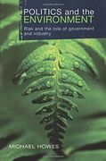 politics and the environment,risk and the role of government and industry