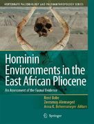 Hominin Environments in the East African Pliocene: An Assessment of the Faunal Evidence (en Inglés)