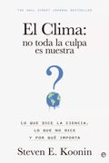 El Clima: No Toda la Culpa es Nuestra