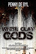 White Clay Gods: Book Three of the Disciples of Cassini Trilogy (en Inglés)