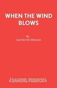 When the Wind Blows: Play (Acting Edition s. ) 