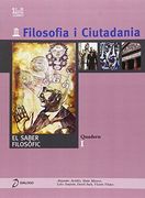 Filosofia i Ciutadania. I El Saber Filosófic (en Catalán)