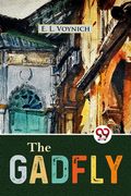 The Gadfly [Paperback] e. L. Voynich [Paperback] e. L. Voynich (en Inglés)