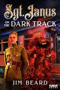 Sgt. Janus on the Dark Track (en Inglés)