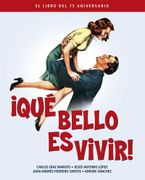 Que Bello es Vivir. El Libro del 75 Aniversario (Coleccion Aniversarios)